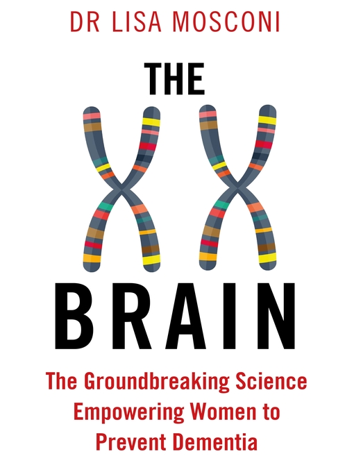 Title details for The XX Brain by Lisa Mosconi - Wait list